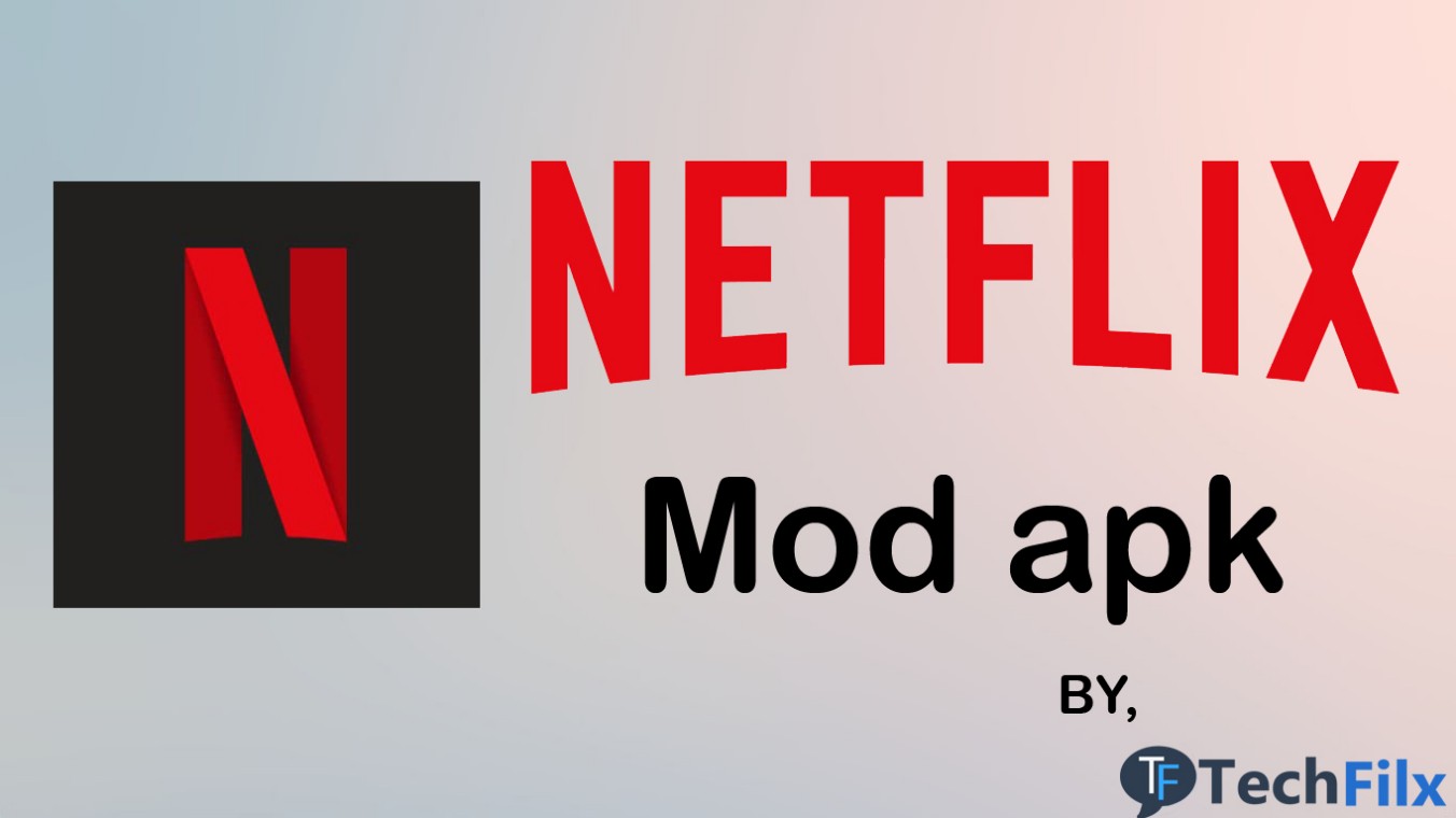 Netflix Mod Apk Download Premium New Version (October 2023)